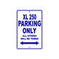 XL 250 Motorcycle Parking Only All Others Will Be Towed Aluminum Metal Sign