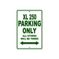 XL 250 Motorcycle Parking Only All Others Will Be Towed Aluminum Metal Sign