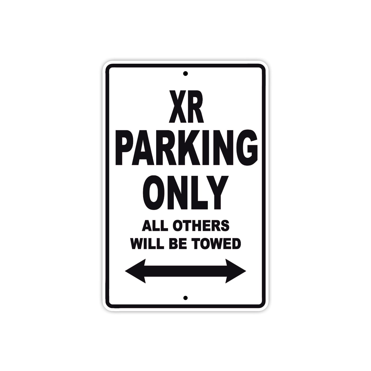 XR Motorcycle Parking Only All Others Will Be Towed Aluminum Metal Sign