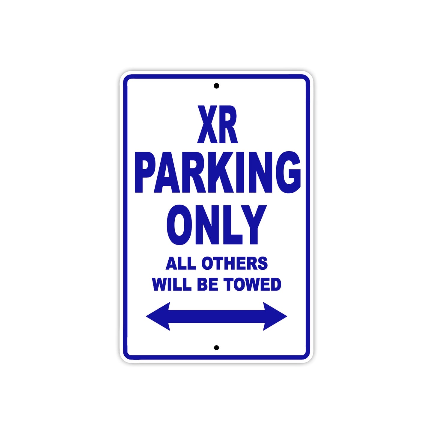 XR Motorcycle Parking Only All Others Will Be Towed Aluminum Metal Sign