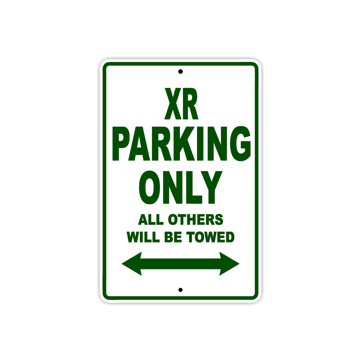 XR Motorcycle Parking Only All Others Will Be Towed Aluminum Metal Sign