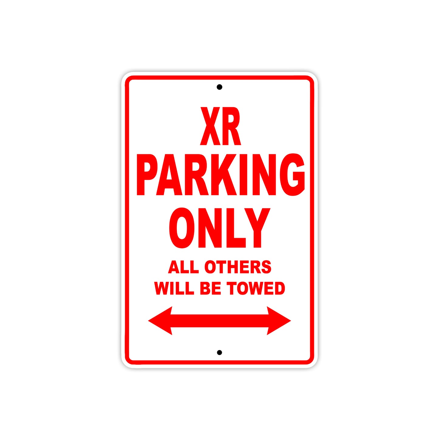 XR Motorcycle Parking Only All Others Will Be Towed Aluminum Metal Sign