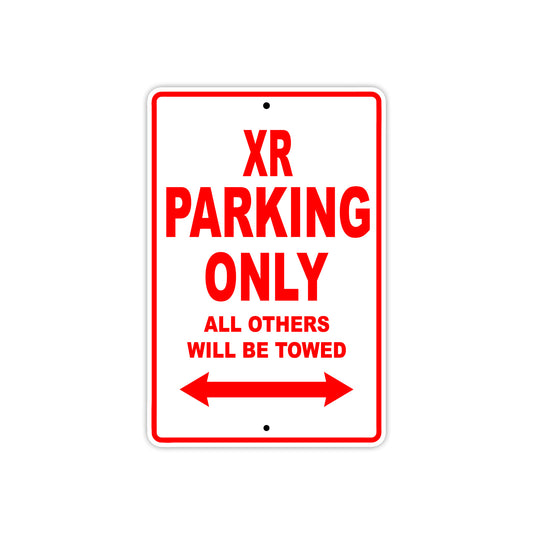 XR Motorcycle Parking Only All Others Will Be Towed Aluminum Metal Sign