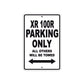 XR 100R Motorcycle Parking Only All Others Will Be Towed Aluminum Metal Sign