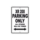 XR 200 Motorcycle Parking Only All Others Will Be Towed Aluminum Metal Sign