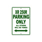 XR 250R Motorcycle Parking Only All Others Will Be Towed Aluminum Metal Sign