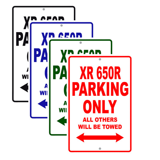 XR 650R Motorcycle Parking Only All Others Will Be Towed Aluminum Metal Sign