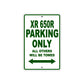 XR 650R Motorcycle Parking Only All Others Will Be Towed Aluminum Metal Sign