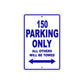 150 parking only all others will be towed sign