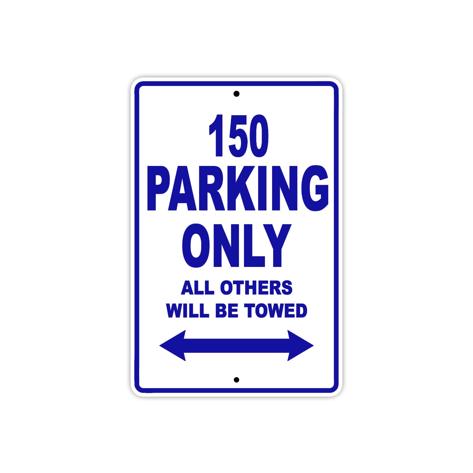 150 parking only all others will be towed sign