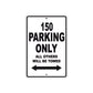 150 parking only all others will be towed sign