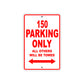 150 parking only all others will be towed sign