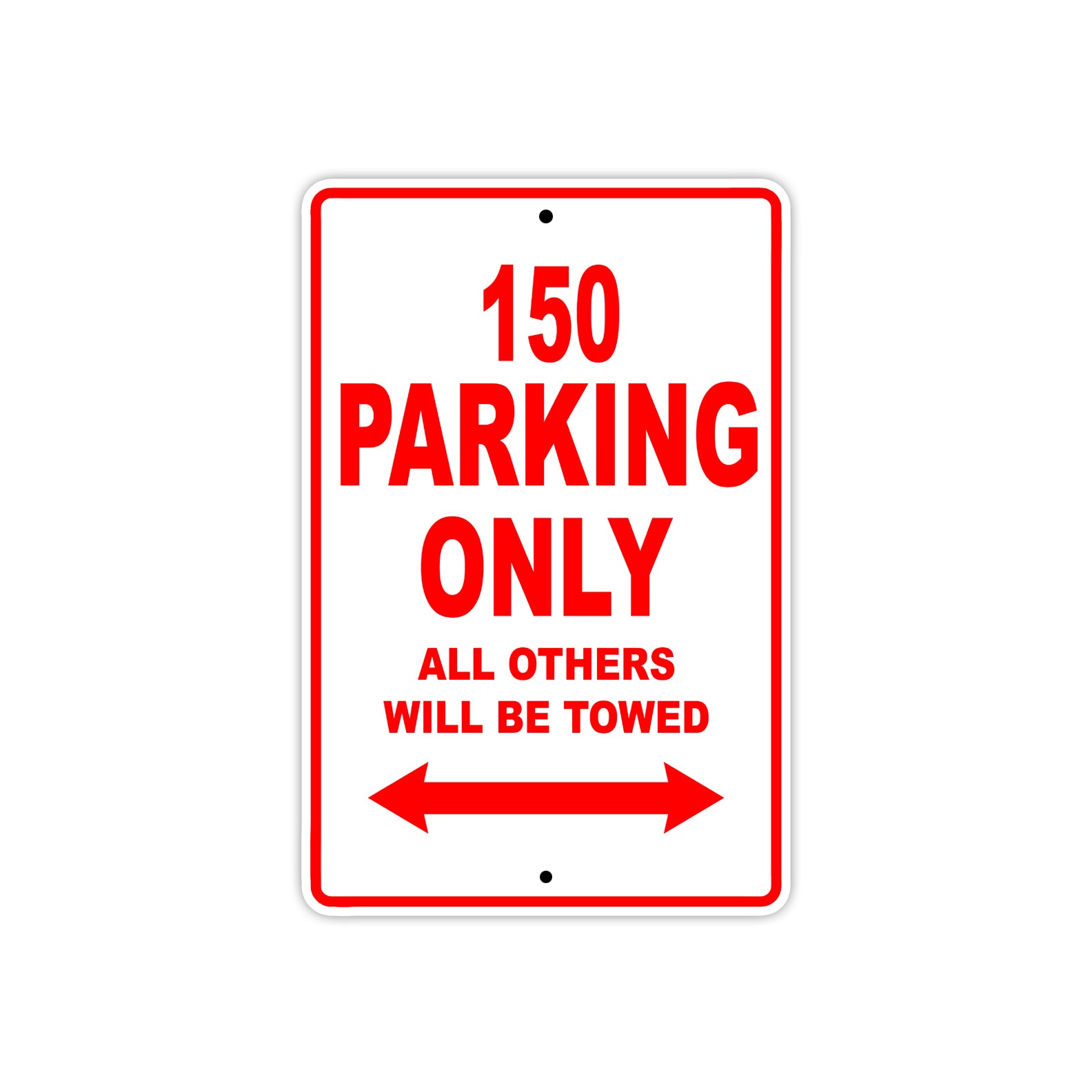 150 parking only all others will be towed sign