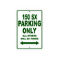 150 sx parking only all others will be allowed sign