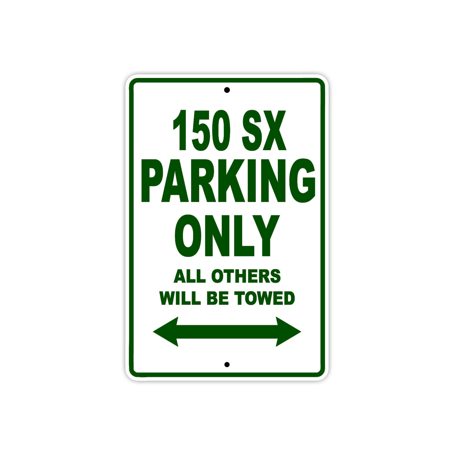 150 sx parking only all others will be allowed sign