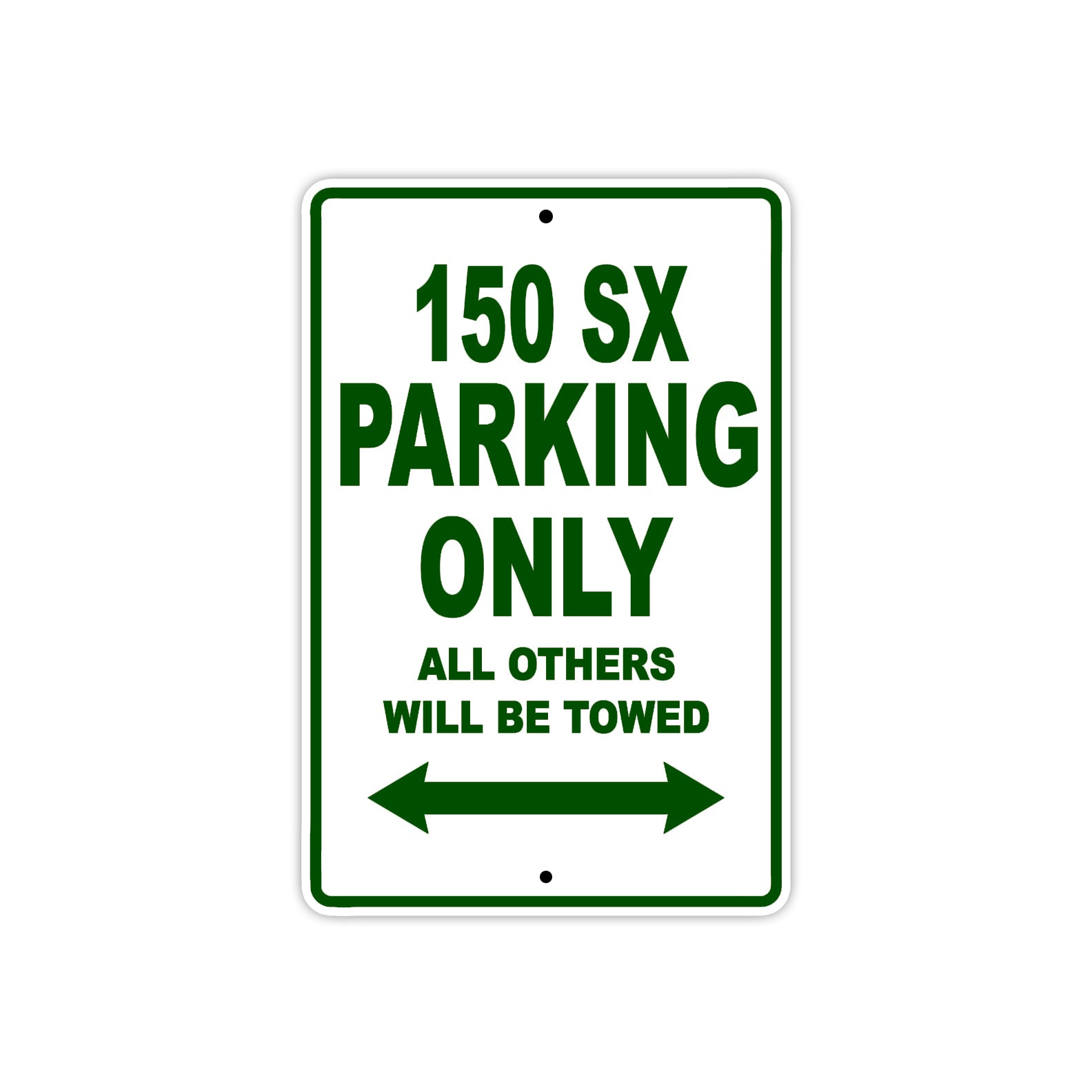 150 sx parking only all others will be allowed sign