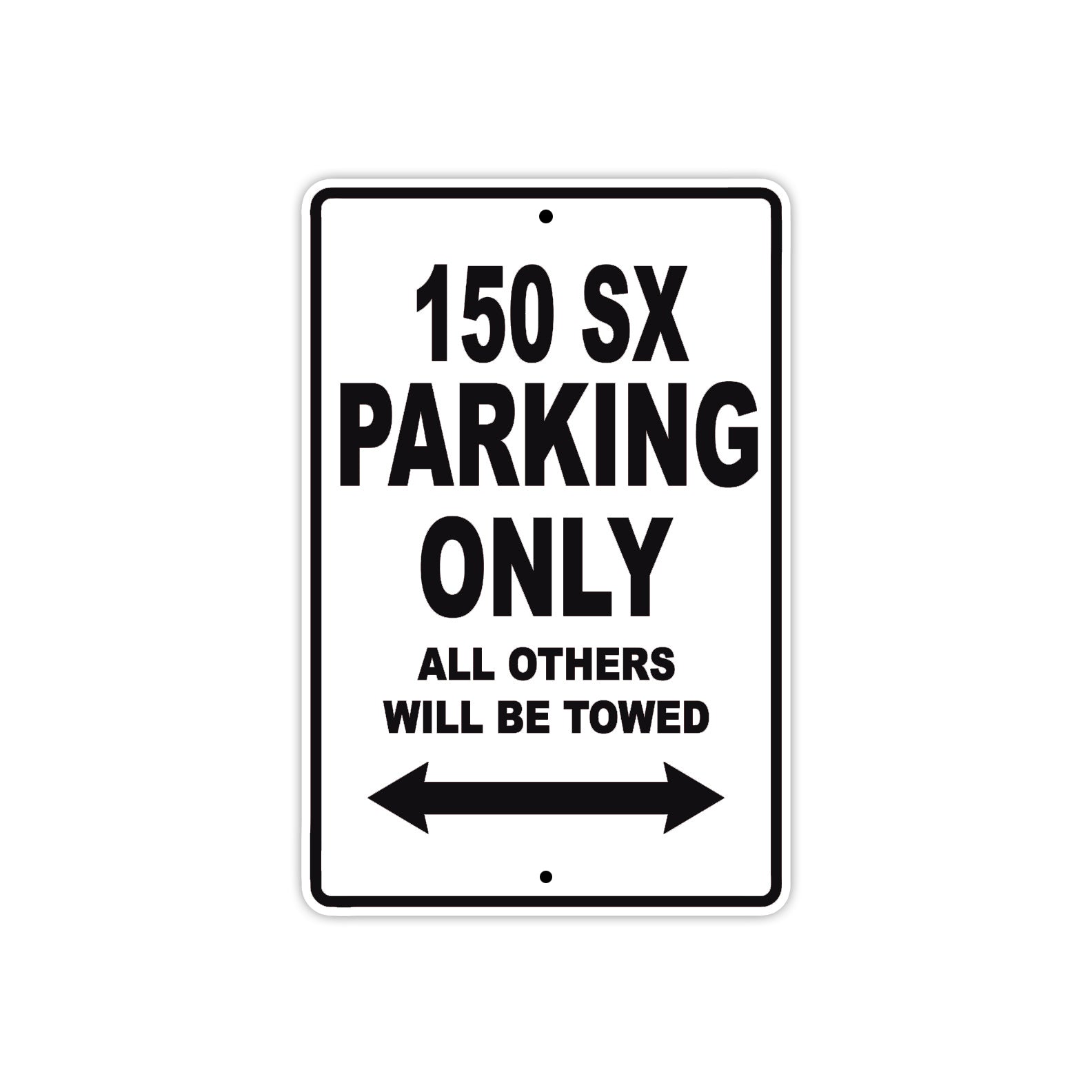 150 sx parking only all others will be allowed sign