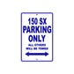 150 sx parking only all others will be allowed sign