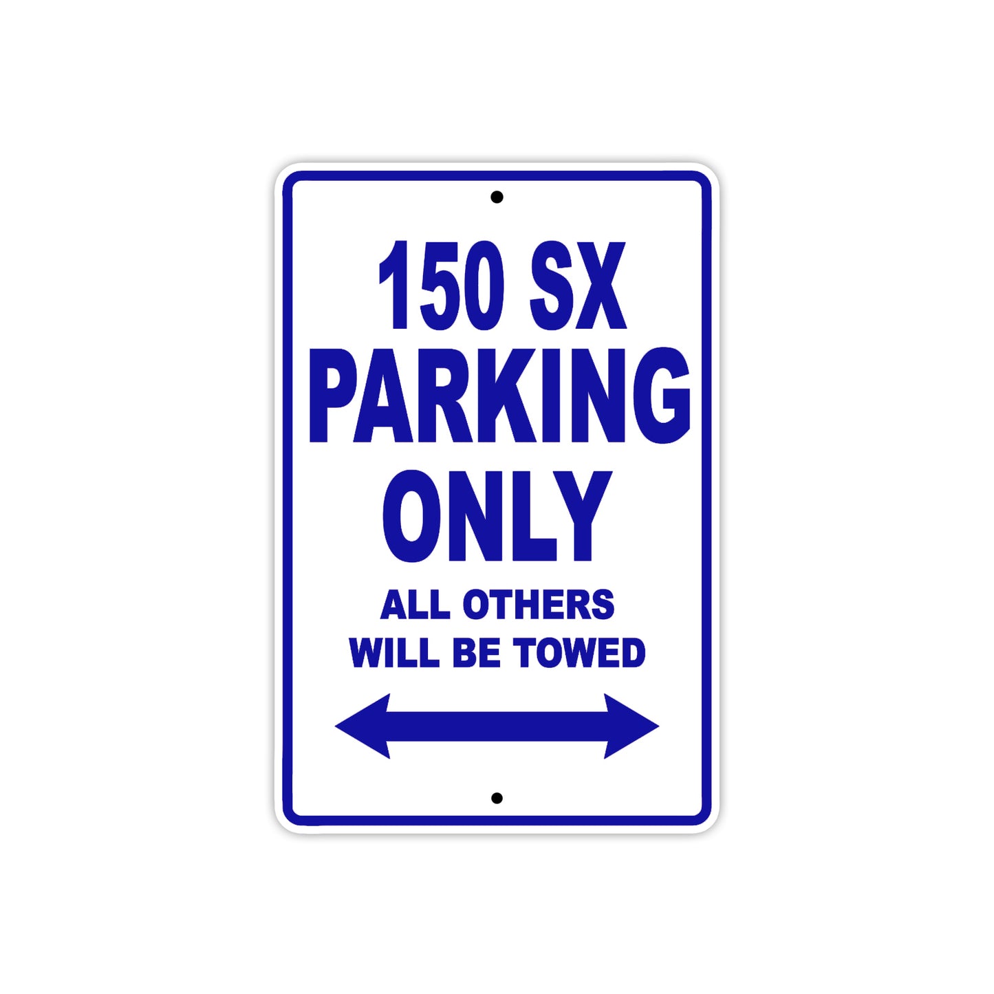 150 sx parking only all others will be allowed sign