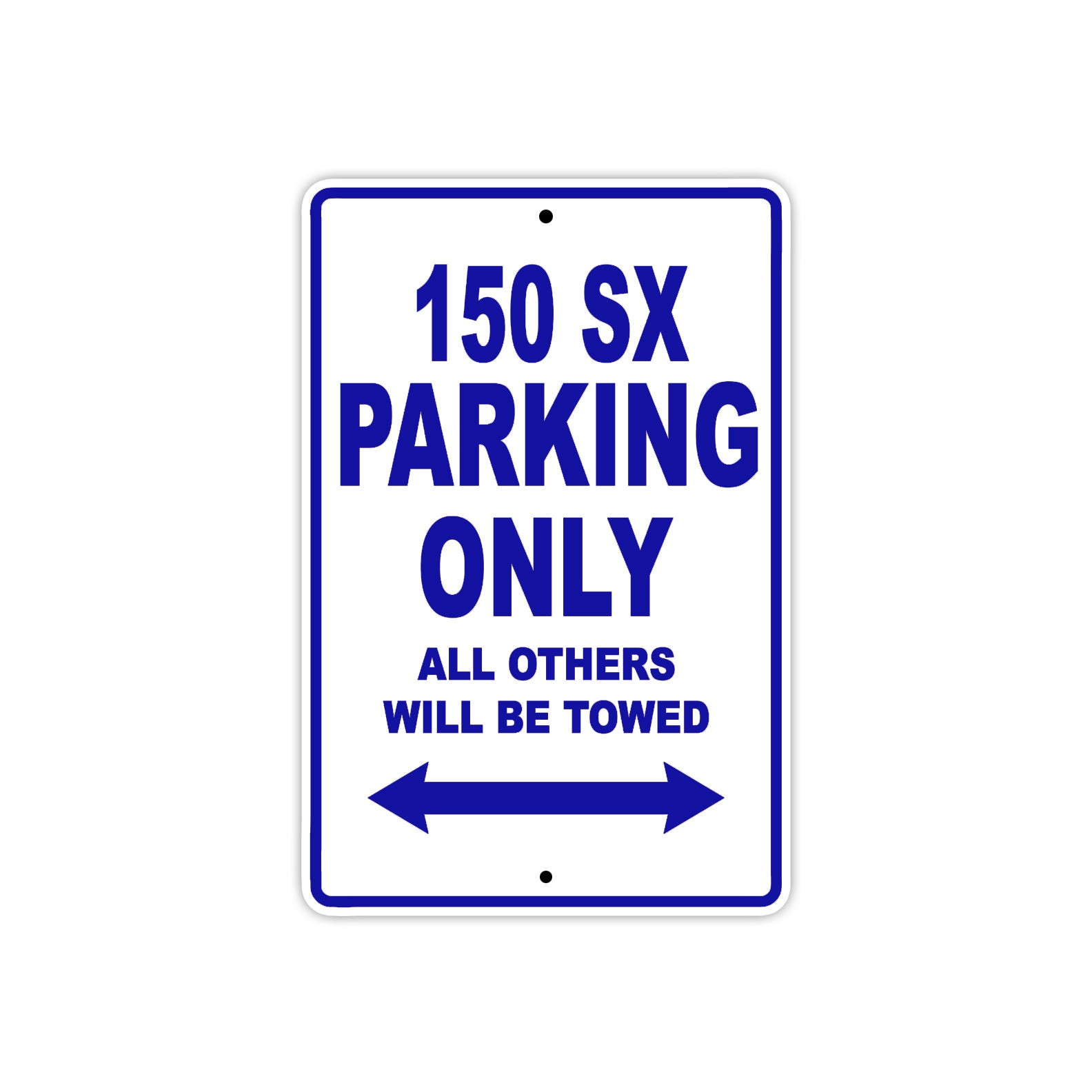 150 sx parking only all others will be allowed sign