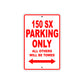 150 sx parking only all others will be allowed sign