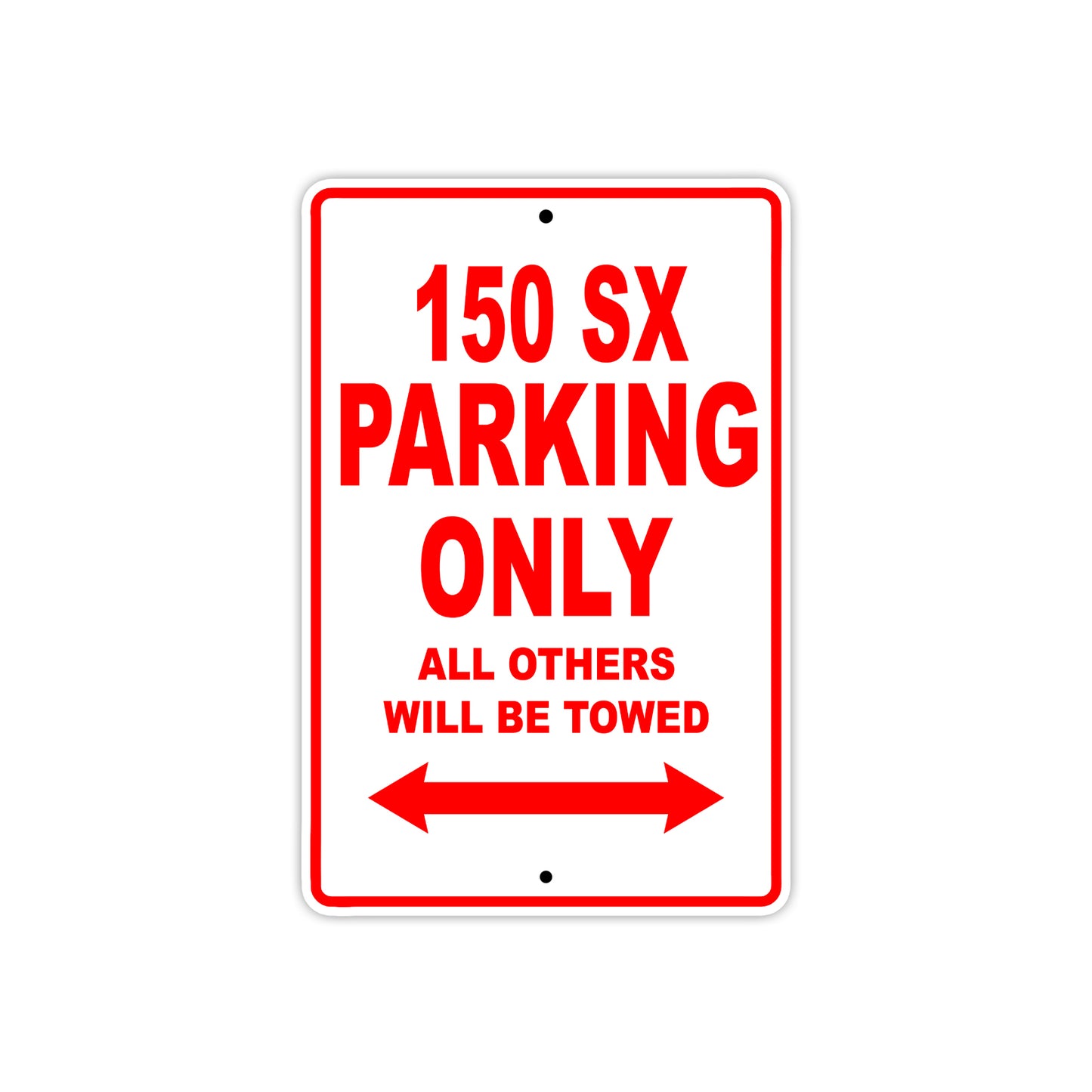 150 sx parking only all others will be allowed sign