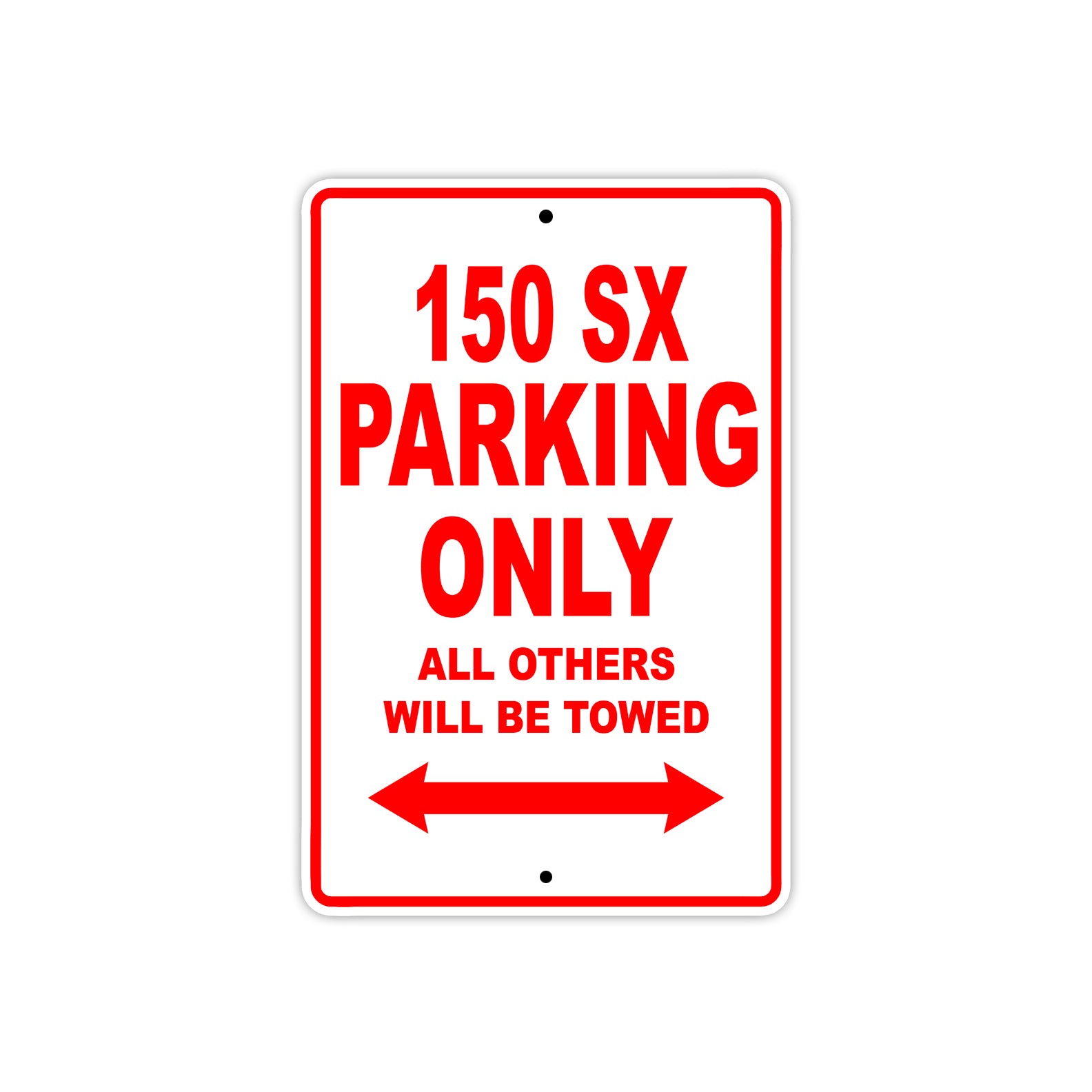 150 sx parking only all others will be allowed sign