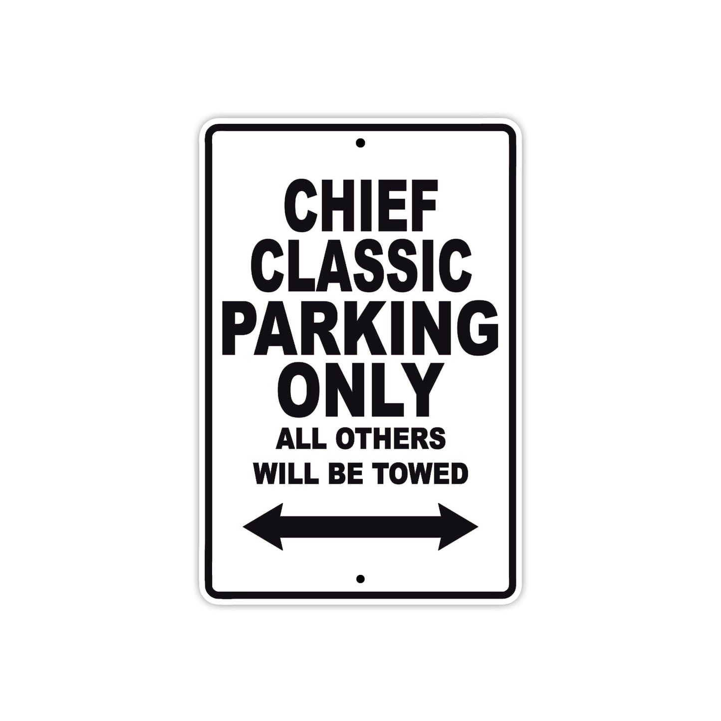 Chief Classic Motorcycle Parking Only All Others Will Be Towed Aluminum Metal Sign