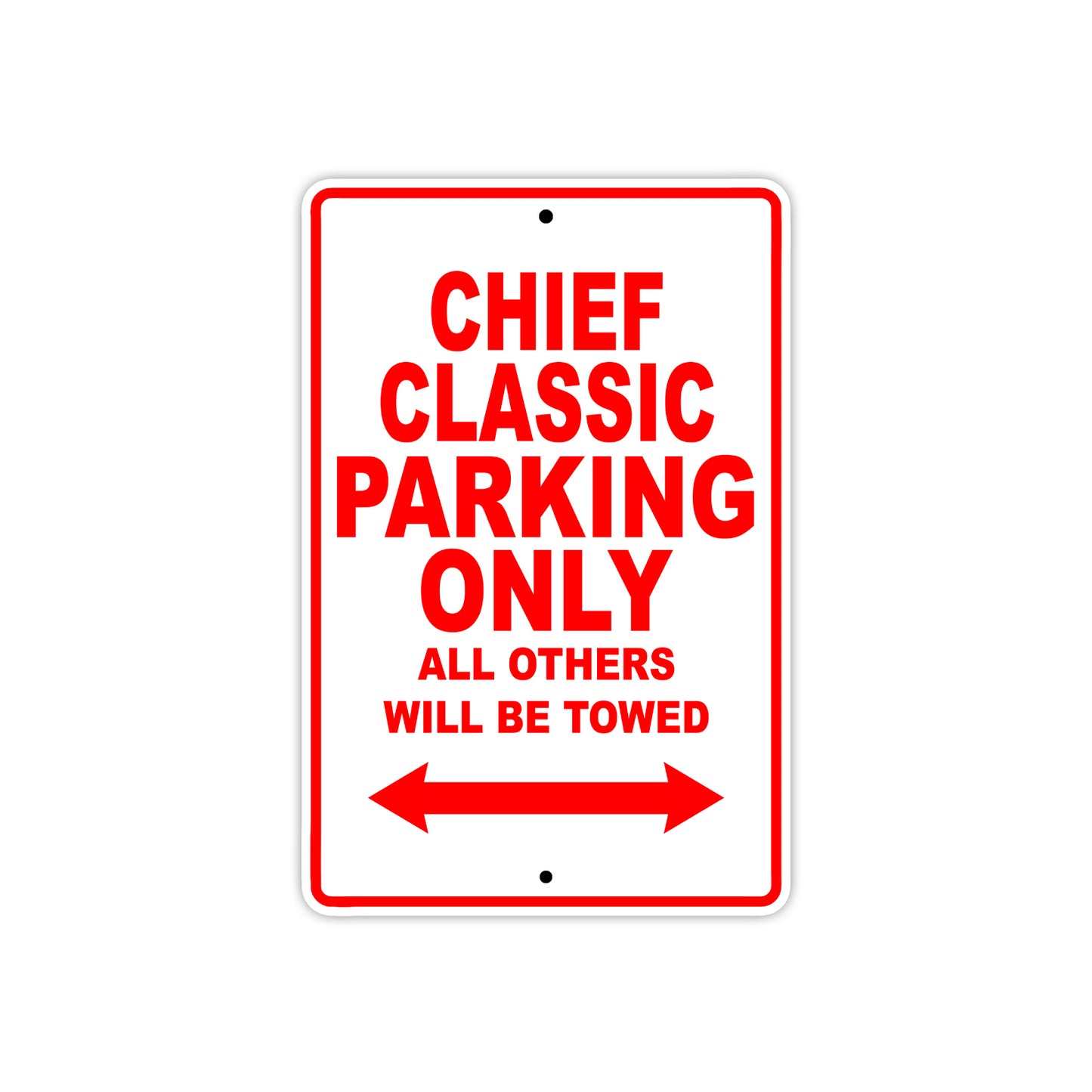 Chief Classic Motorcycle Parking Only All Others Will Be Towed Aluminum Metal Sign