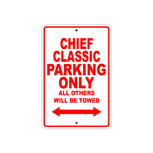 Chief Classic Motorcycle Parking Only All Others Will Be Towed Aluminum Metal Sign