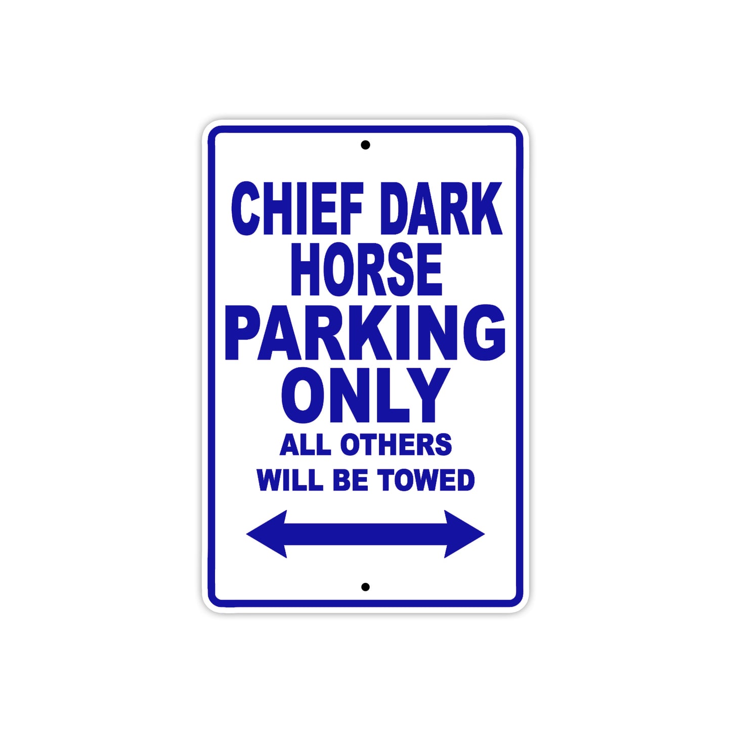 Chief Dark Horse Motorcycle Parking Only All Others Will Be Towed Aluminum Metal Sign