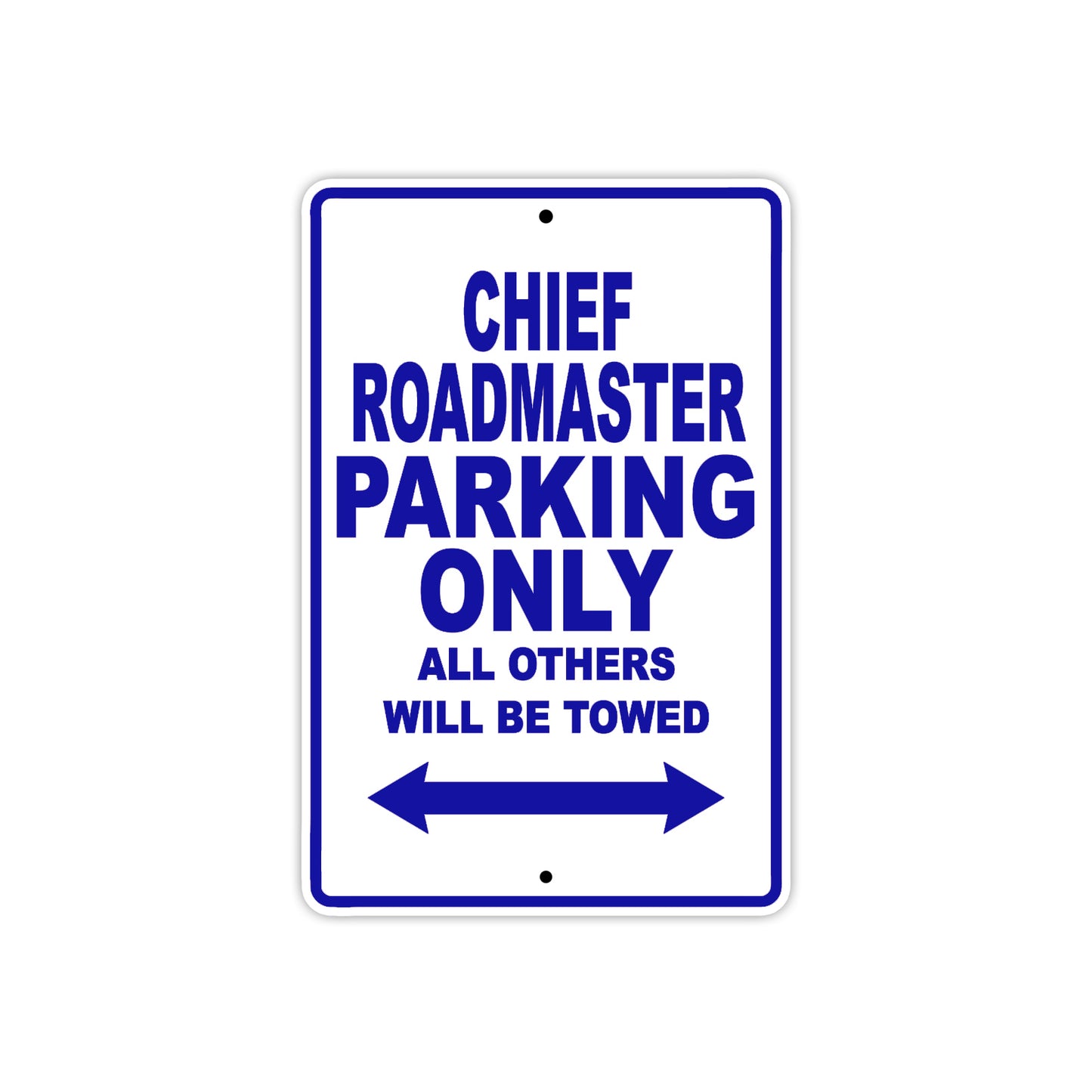 Chief Roadmaster Motorcycle Parking Only All Others Will Be Towed Aluminum Metal Sign