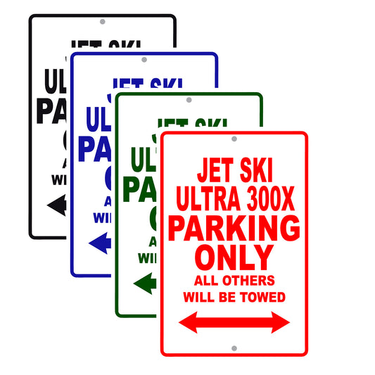 Kawasaki Jet SKI Ultra 300X Parking Only All Others Will Be Towed Aluminum Metal Sign