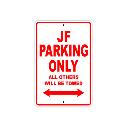 JF Motorcycle Parking Only All Others Will Be Towed Aluminum Metal Sign