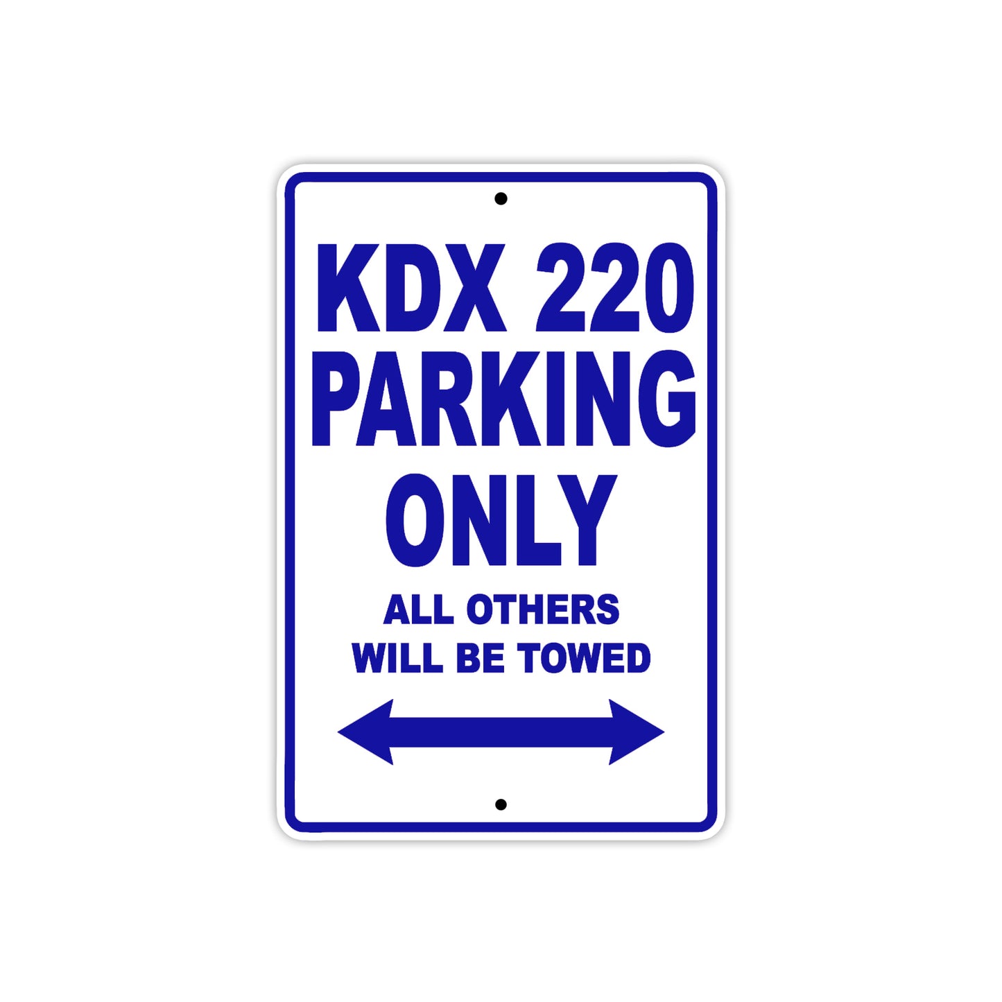 Kawasaki KDX 220 Motorcycle Parking Only All Others Will Be Towed Aluminum Metal Sign
