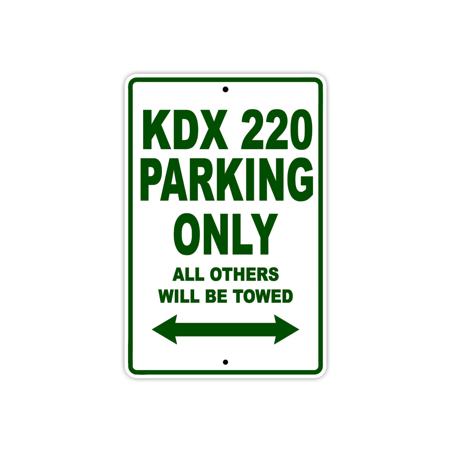 Kawasaki KDX 220 Motorcycle Parking Only All Others Will Be Towed Aluminum Metal Sign