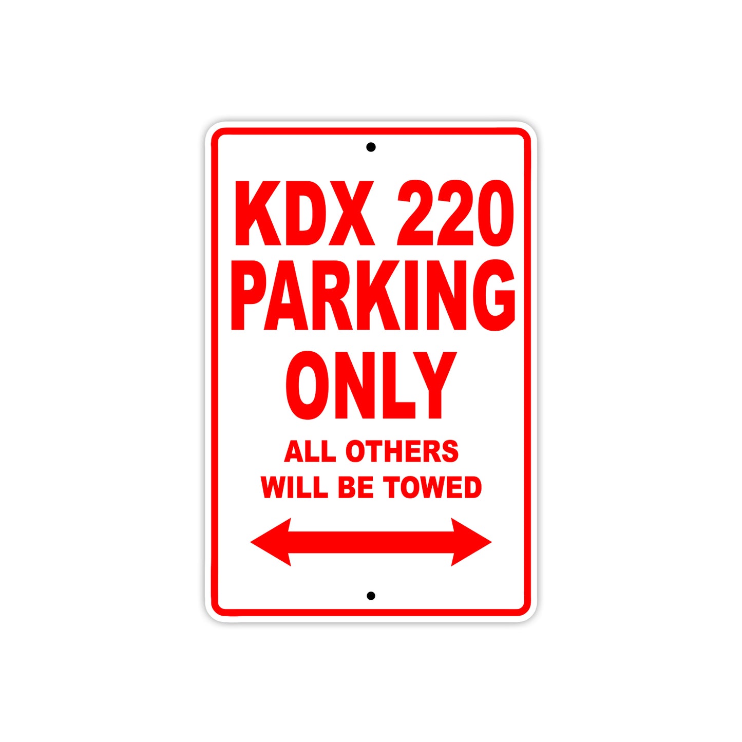 Kawasaki KDX 220 Motorcycle Parking Only All Others Will Be Towed Aluminum Metal Sign