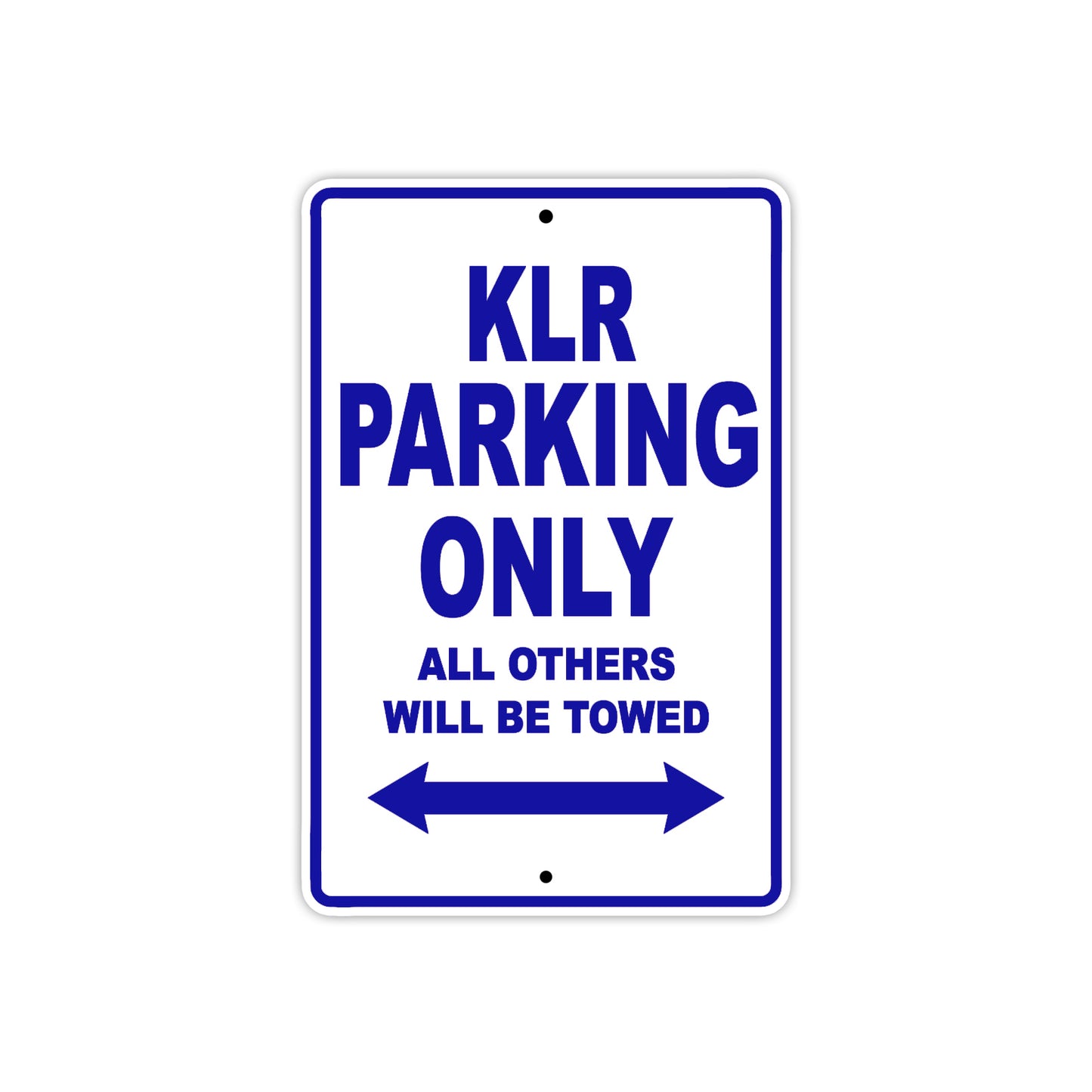 Kawasaki KLR Motorcycle Parking Only All Others Will Be Towed Aluminum Metal Sign