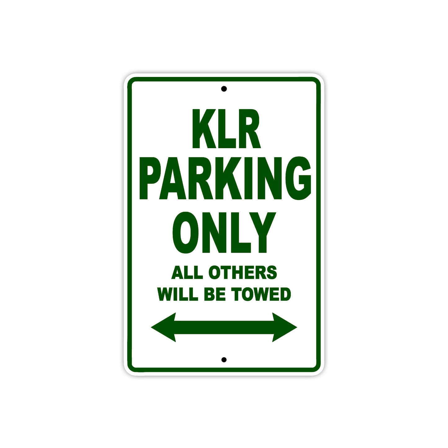 Kawasaki KLR Motorcycle Parking Only All Others Will Be Towed Aluminum Metal Sign