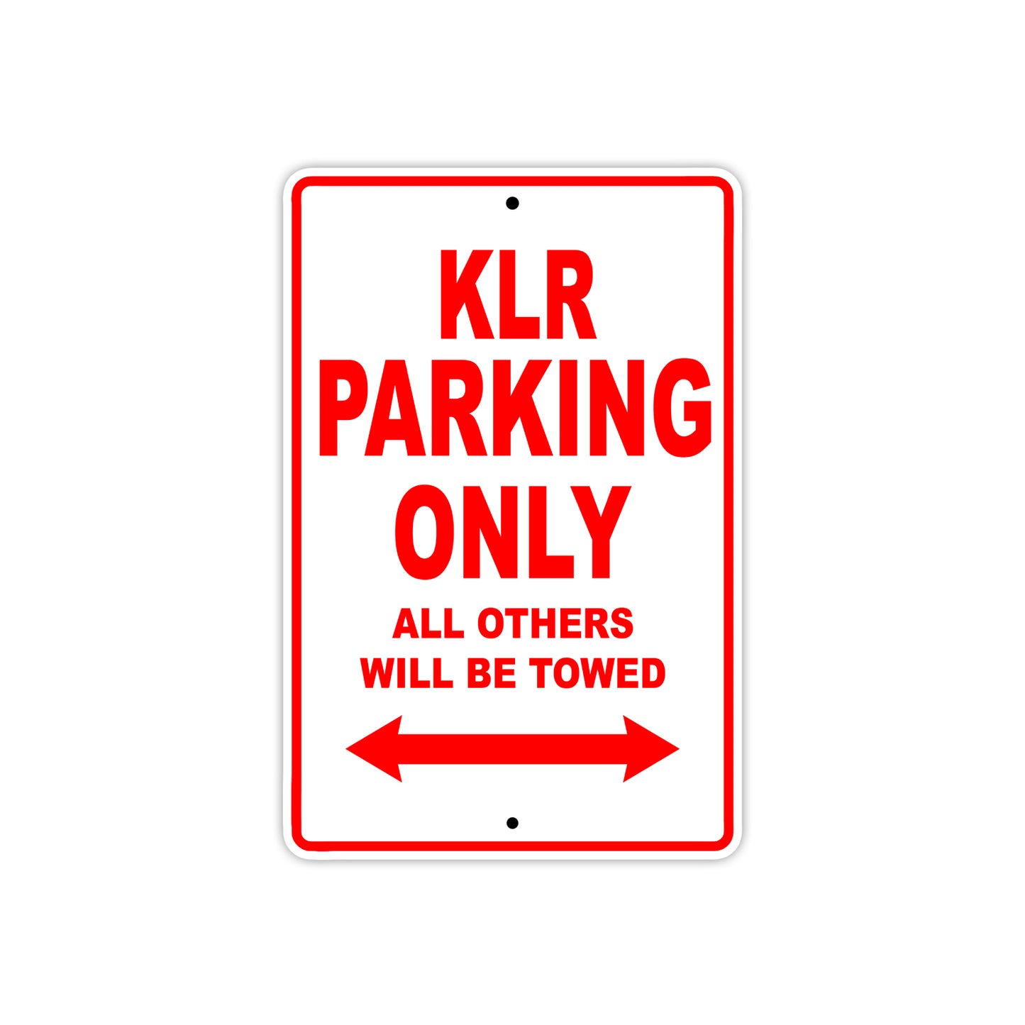 Kawasaki KLR Motorcycle Parking Only All Others Will Be Towed Aluminum Metal Sign