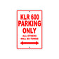 Kawasaki KLR 600 Motorcycle Parking Only All Others Will Be Towed Aluminum Metal Sign