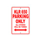Kawasaki KLR 650 Motorcycle Parking Only All Others Will Be Towed Aluminum Metal Sign