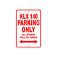 KLX 140 Motorcycle Parking Only All Others Will Be Towed Aluminum Metal Sign