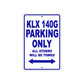 KLX 140G Motorcycle Parking Only All Others Will Be Towed Aluminum Metal Sign