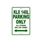 KLX 140L Motorcycle Parking Only All Others Will Be Towed Aluminum Metal Sign