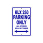 KLX 250 Motorcycle Parking Only All Others Will Be Towed Aluminum Metal Sign