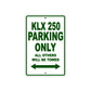 KLX 250 Motorcycle Parking Only All Others Will Be Towed Aluminum Metal Sign
