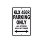 KLX 450R Motorcycle Parking Only All Others Will Be Towed Aluminum Metal Sign