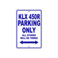 KLX 450R Motorcycle Parking Only All Others Will Be Towed Aluminum Metal Sign