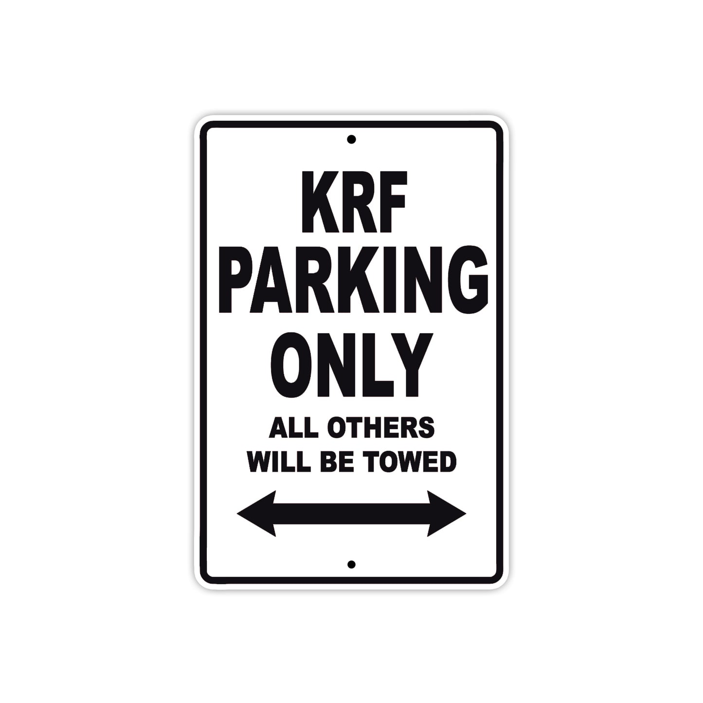 KRF Motorcycle Parking Only All Others Will Be Towed Aluminum Metal Sign